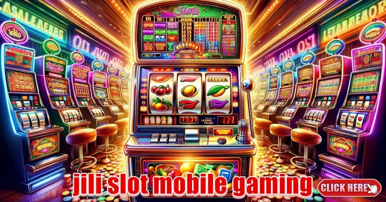 jili slot mobile gaming