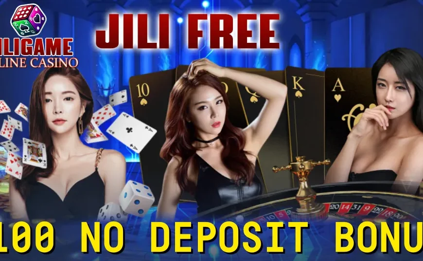 jili free 100 no deposit bonus